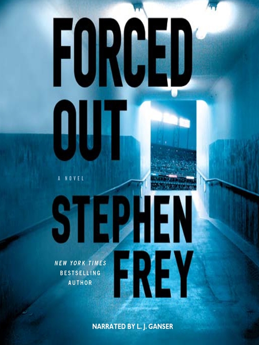 Title details for Forced Out by Stephen Frey - Wait list